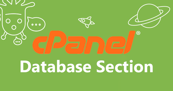 How to create a MySQL Database and connect with a user? (cPanel Part-3)