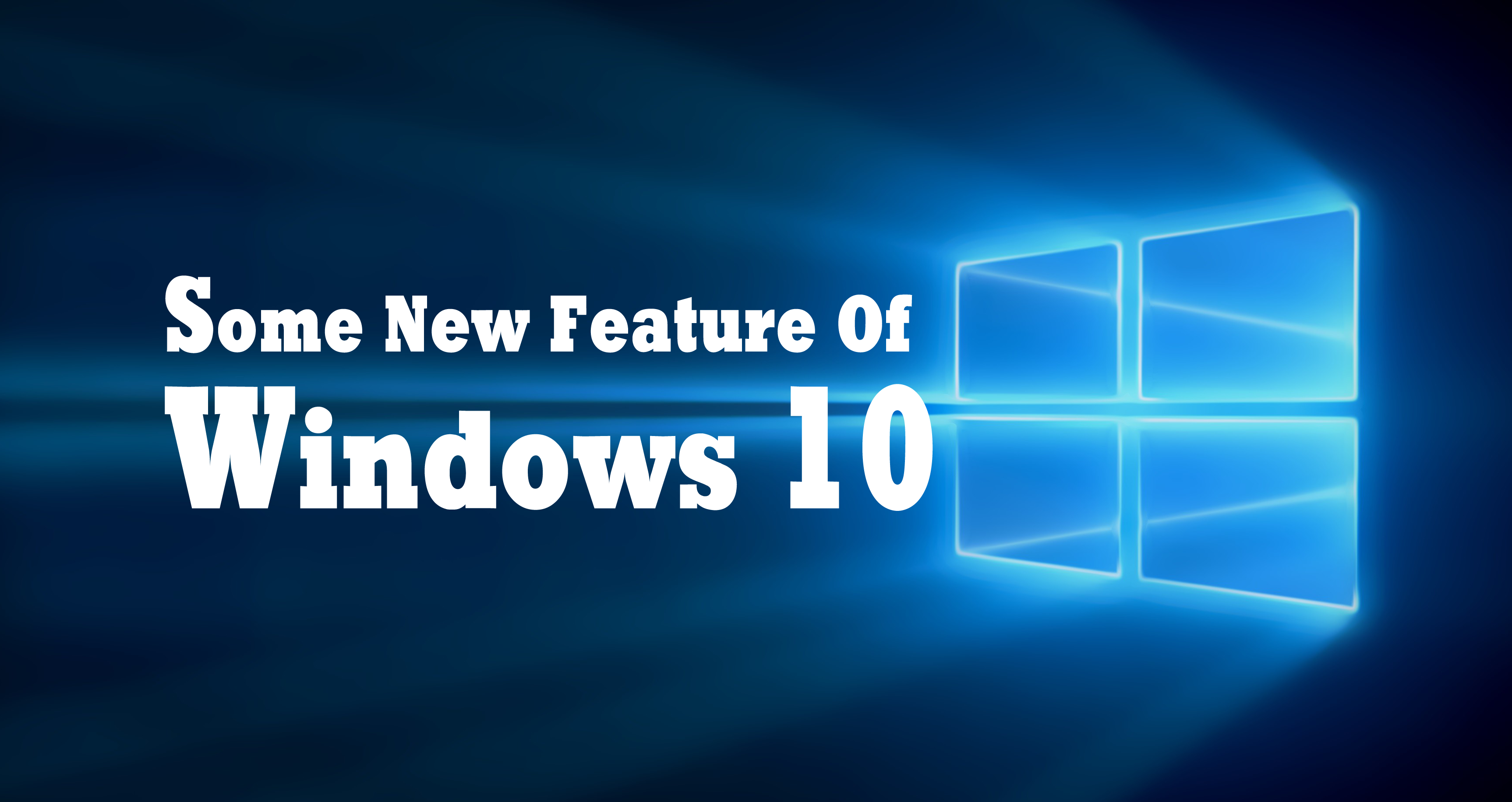 Microsoft Windows 10 এর ১৫টি নতুন ফিচার।