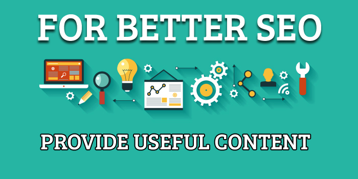 Provide Useful Content For Better SEO