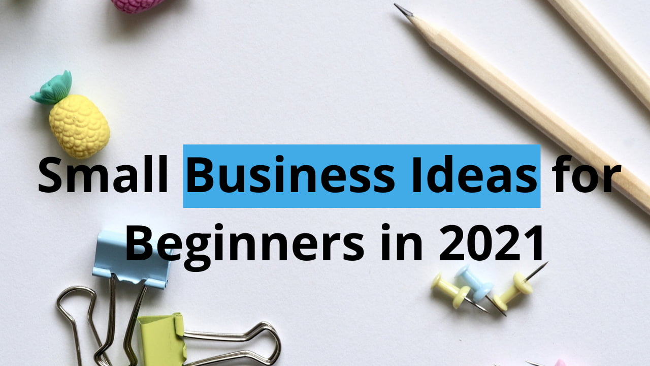 Business Ideas for Beginners